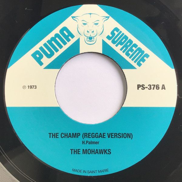 7” Mohawks | Marvels The Champ Reggae Version | Rock Steady PS376 Puma Supreme |00080 WWW_OLIVIERBERNSTEIN_COM