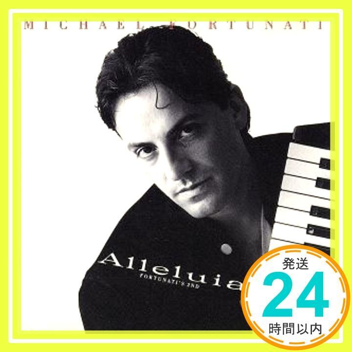 Michael Fortunati Alleluia CD Michael Fortunati Alleluia ~ Alfa