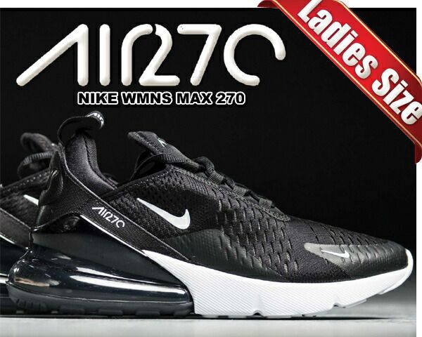 ナイキ ウィメンズ エアマックス 270 NIKE WMNS AIR MAX 270 black|anthracite-white スニーカー レディース エア マックス 270 ランニングシューズ ブラック