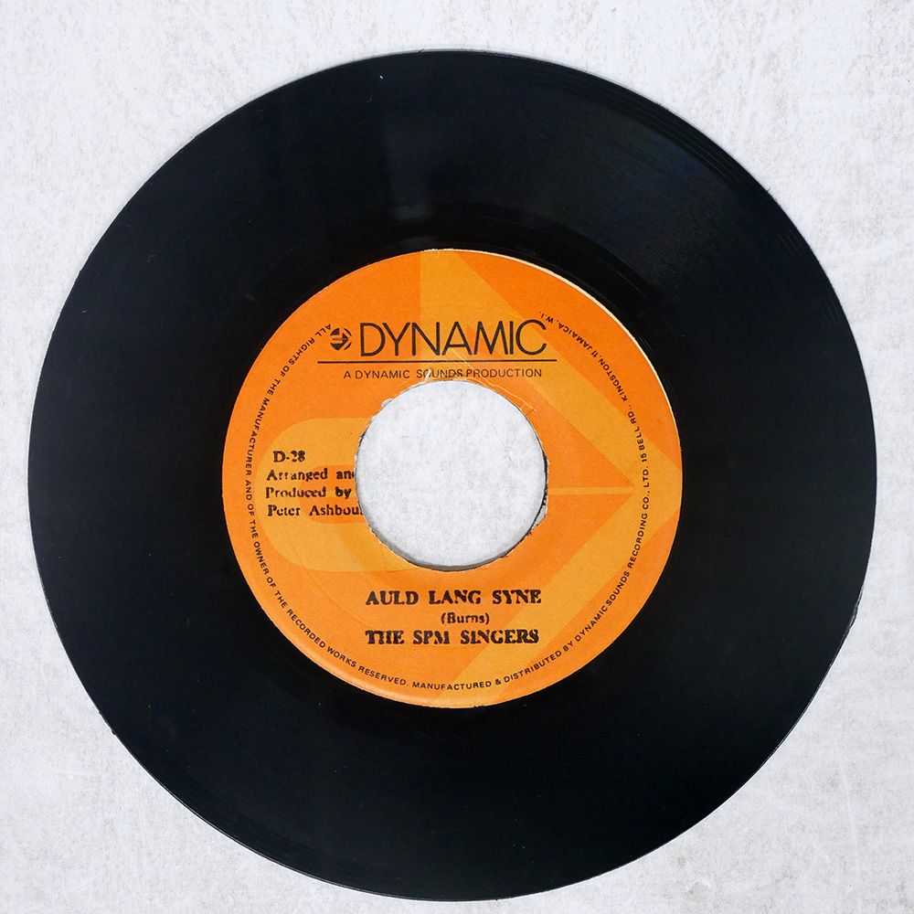 ジャマイカ盤 SPM SINGERS/AULD LANG SYNE/DYNAMIC SOUNDS D28 7