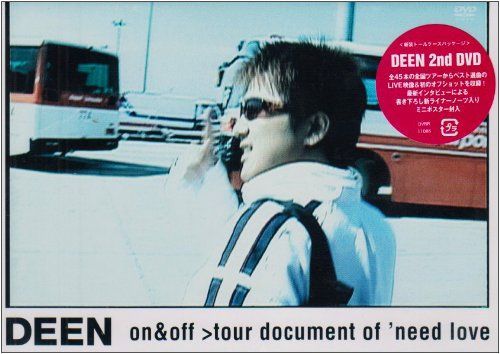 (未使用･未開封品)DEEN on&amp;off~tour document of ’need love~ [DVD] Amazon.co.jp: on&off ～tour document of 'need love～ [DVD] : DEEN: DVD