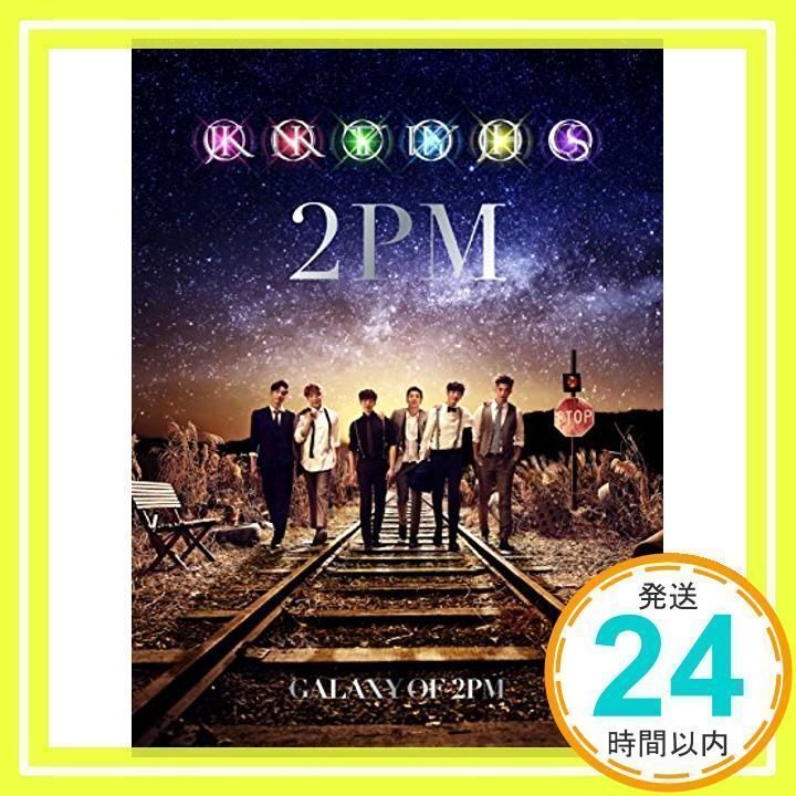 2PM ARENA TOUR 2016 GALAXY OF 2PM(完全生産限定盤) [Blu-ray] 2PM