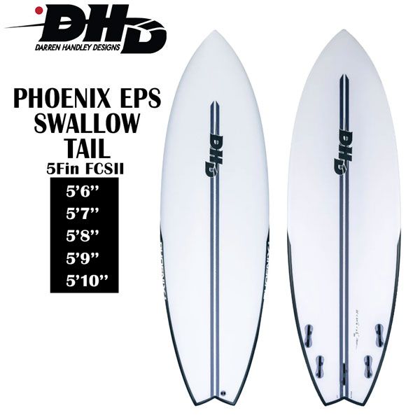 サーフボード ショートボード DHD PHOENIX EPS SWALLOW TAIL FCS2 5PLUG フェニックス スワロー 日本正規品