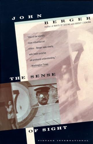 The Sense of Sight (Vintage International)／John Berger