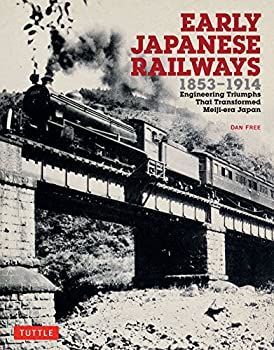 中古】 Early Japanese Railways 1853-1914 PB