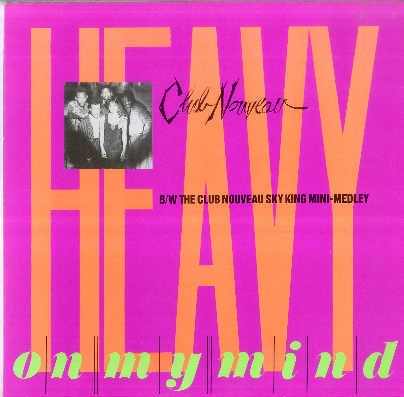 12インチ1枚 / クラブ・ヌーヴォー / Heavy On My Mind (1987年
