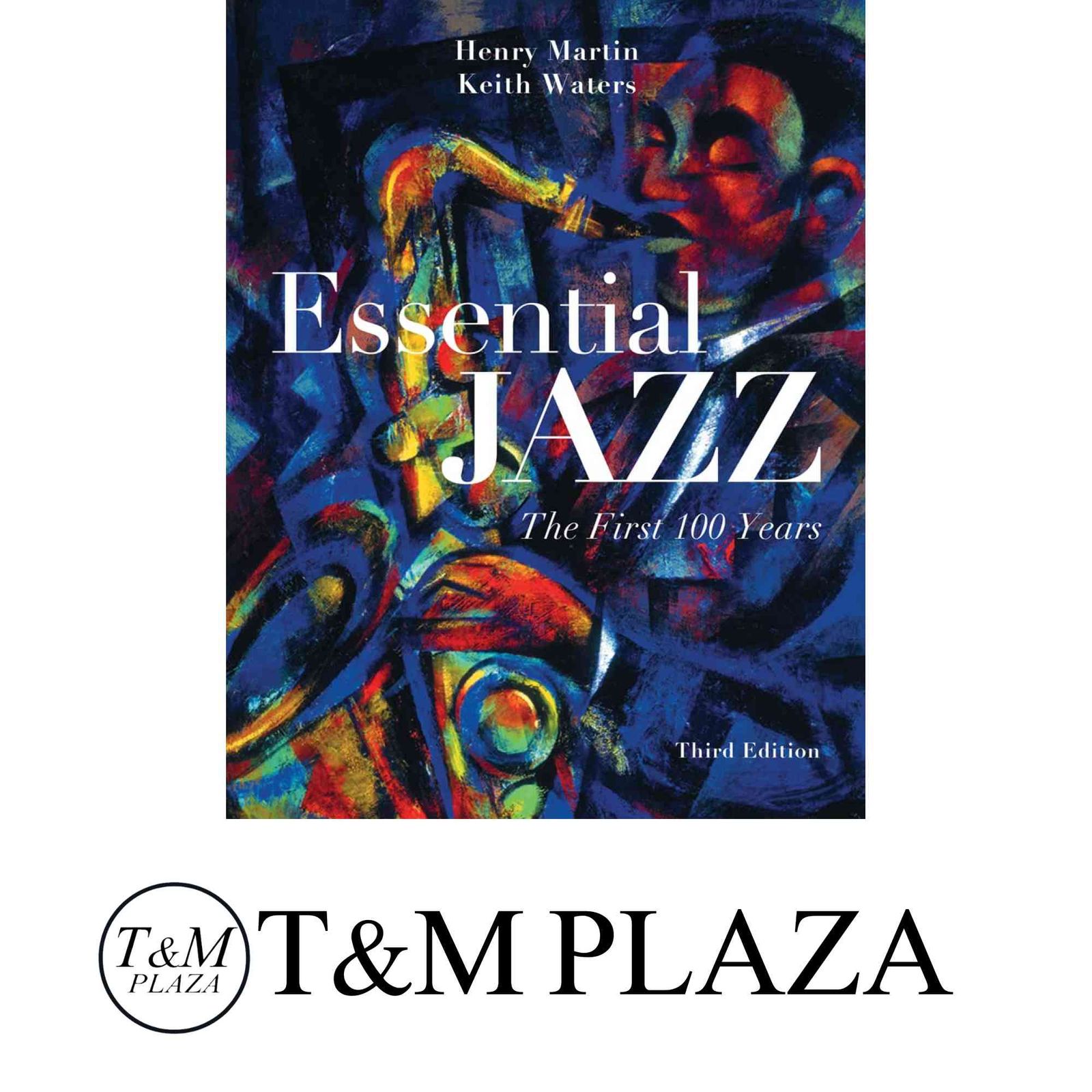 Essential Jazz: The First 100 Years [ペーパーバック] Martin， Henry; Waters， Keith