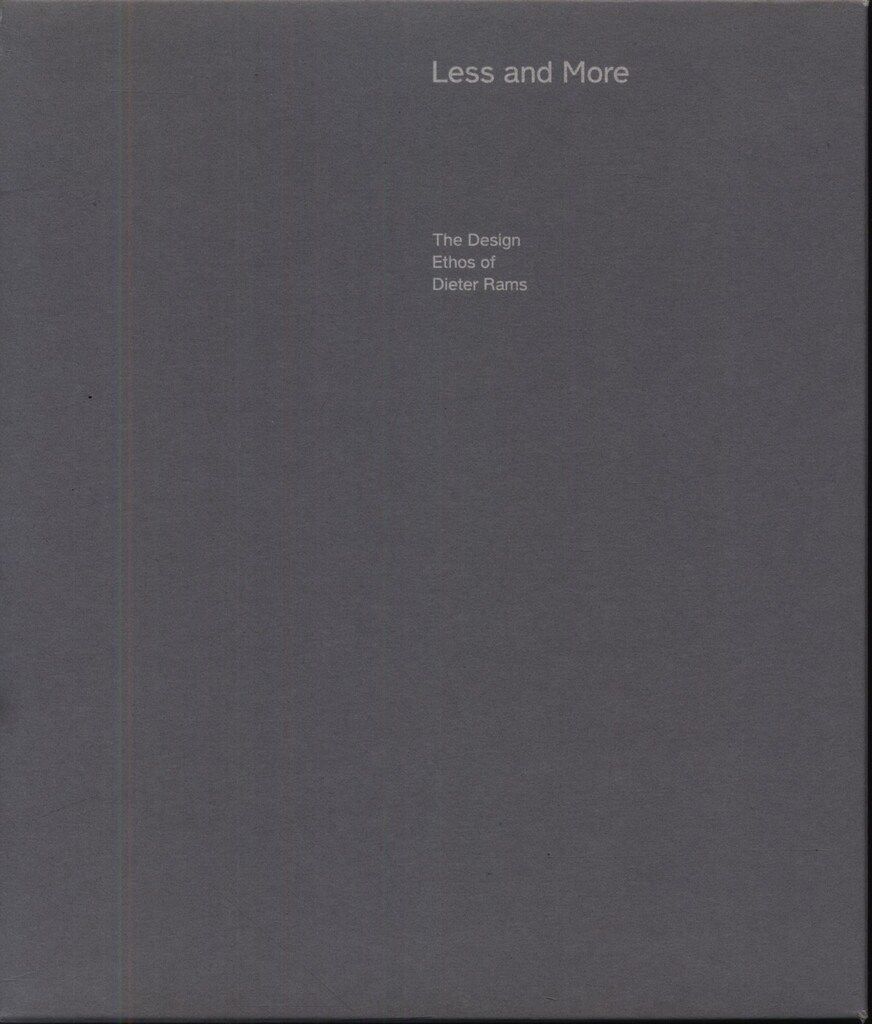 ディーター ラムス Less and More The Design Ethos of Dieter Rams