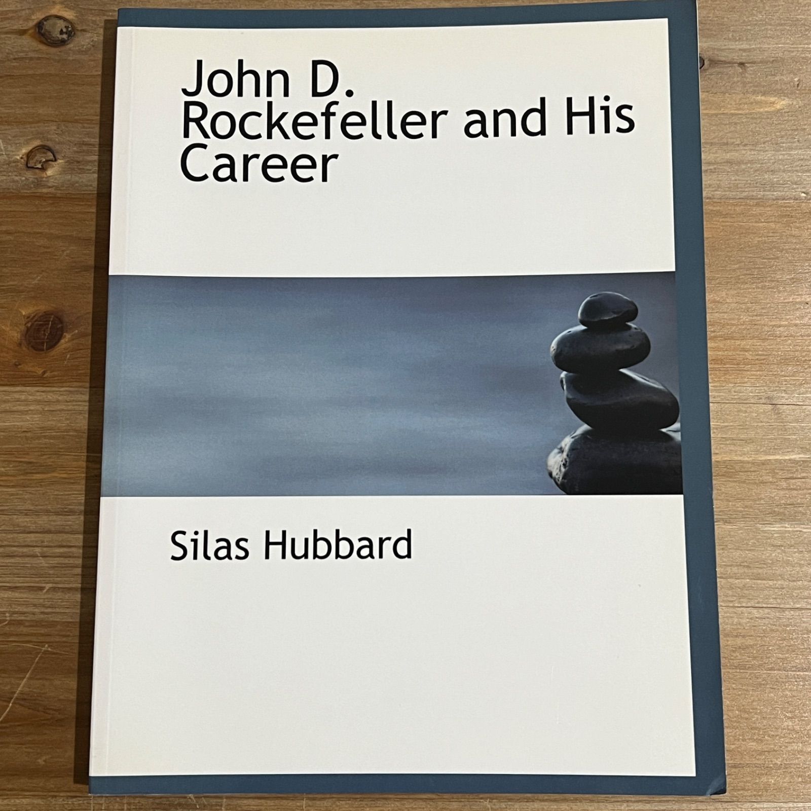 【古本】John D. Rockefeller and his career / Silas Hubbard　ペーパーバック