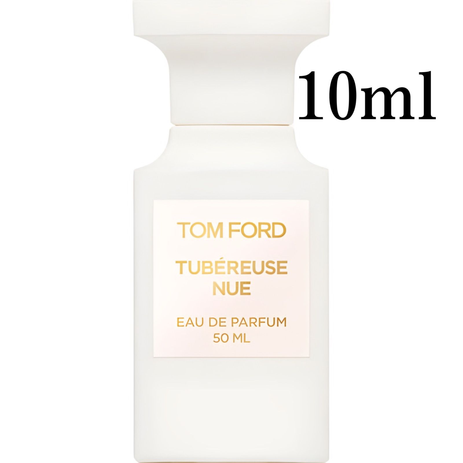 新品お試し香水 10ml TOM FORD トムフォード TUBEREUSE NUE