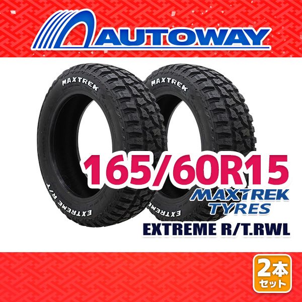 AUTOWAY 165|60R15 サマータイヤ MAXTREK EXTREME R|T.RWL 15インチ 2本セット 夏タイヤ オートウェイ
