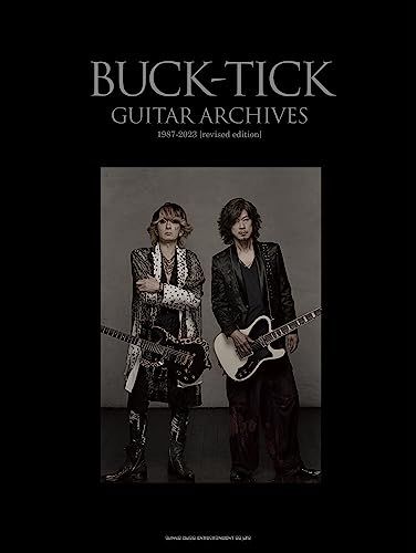 BUCK-TICK GUITAR ARCHIVES 1987-2023[revised edition]／シンコーミュー