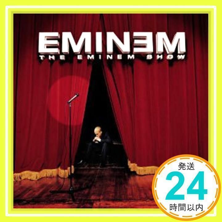 ザ・エミネム・ショウ [CD] エミネム、 N.M.、 A.ヤング、 R.フィーム 