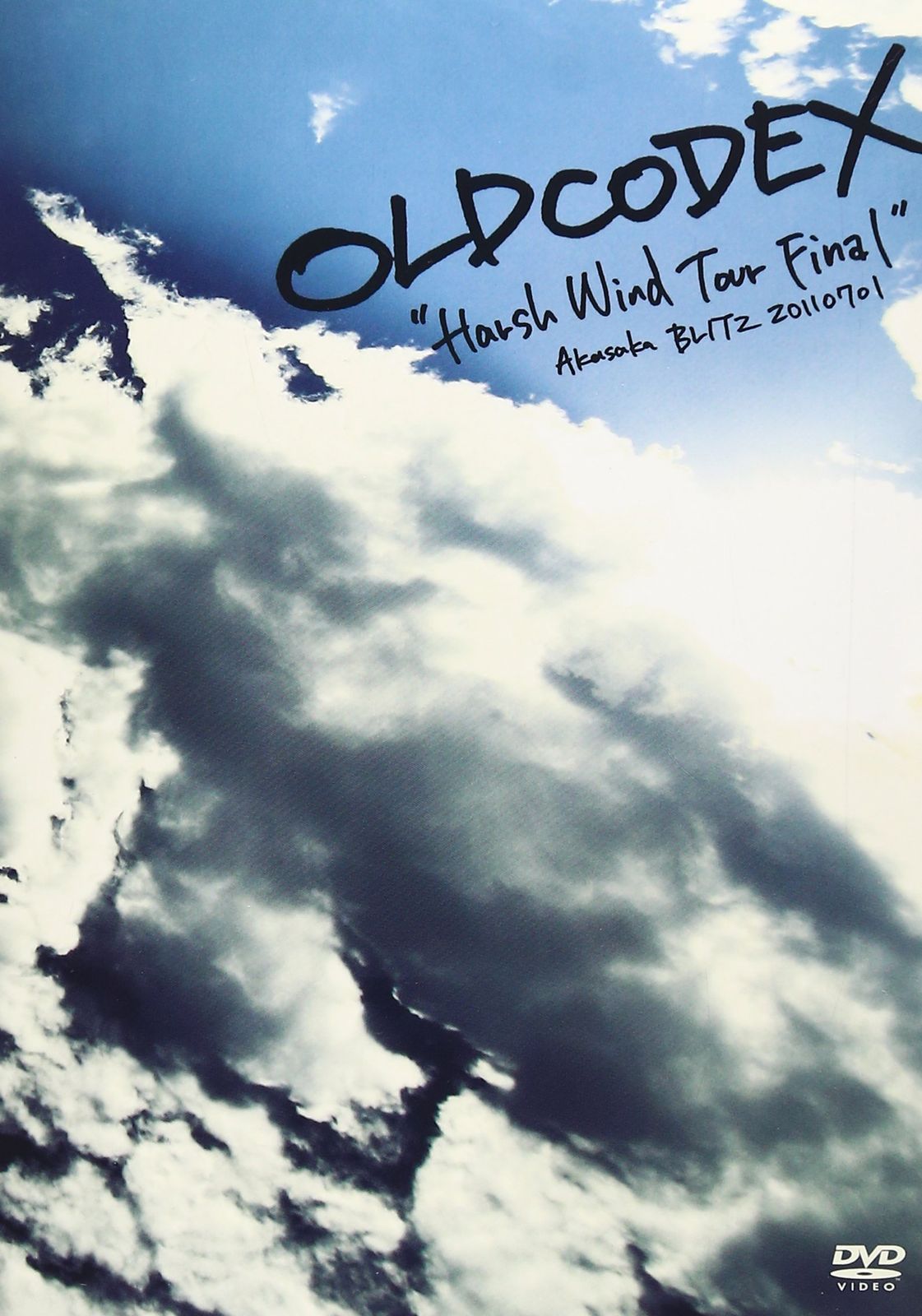 OLDCODEX Live DVD Harsh Wind Tour Final” 2011.7.1