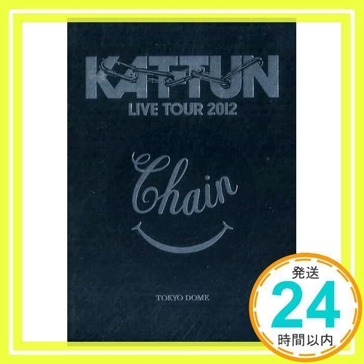 KAT-TUN LIVE TOUR 2012 CHAIN at TOKYO DOME (通常仕様盤) [DVD