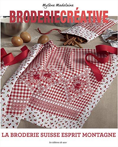 La broderie suisse esprit montagne