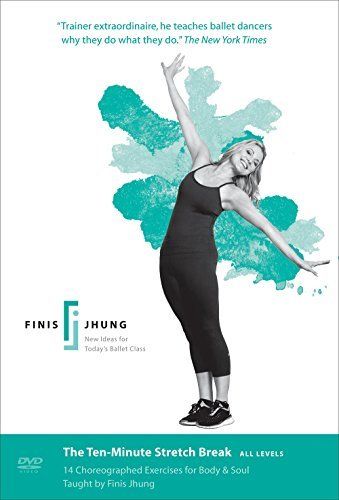 The Ten-Minute Stretch Break Finis Jhung Ballet Tec バレエレッスンDV