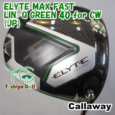 ドライバー キャロウェイ ELYTE MAX FAST|LIN-Q GREEN 40 for CW JP |R|10.5 127748