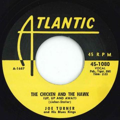 英7” Joe Turner Chicken And The Hawk / Morning, Noon And