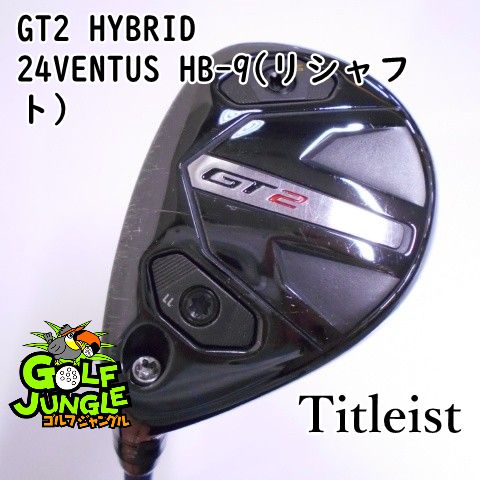 レフティーユーティリティ タイトリスト GT2 HYBRID 24VENTUS HB-9 リシャフト X 18 ユーティリティ カーボンシャフト おすすめ メンズ 左 8068