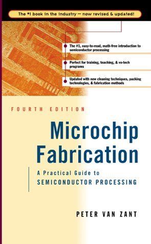 Microchip Fabrication: A Practical Guide to Semiconductor Processing (Professional Engineering)