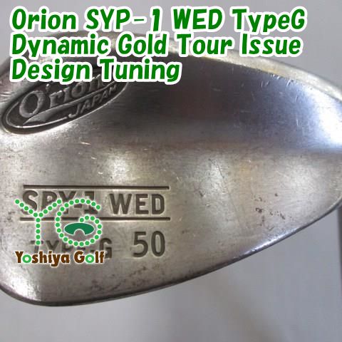 ウェッジ その他 Orion SYP-1 WED TypeG/Dynamic Gold Tour Issue