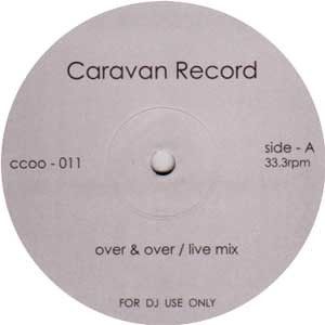 12” Sylvester, Lil Louis Over And Over / Club CCOO011 CARAVAN Japan Vinyl /00250 12” Sylvester, Lil Louis Over And Over / Club CCOO011