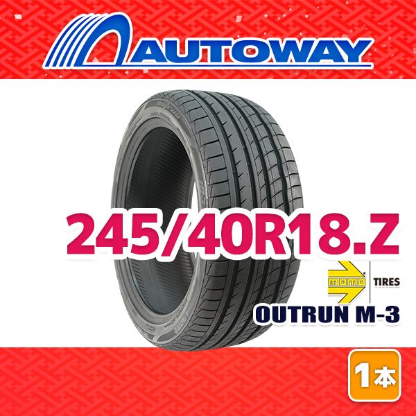 AUTOWAY】 新品 245/40R18 サマータイヤ MOMO Tires OUTRUN M-3 18