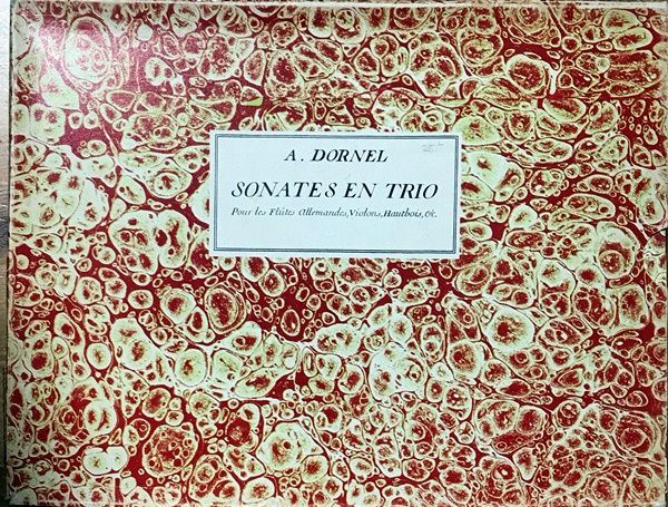 ドルネル トリオ・ソナタ集 (ファクシミリ 自筆譜) 輸入楽譜 Dornel Sonates En Trio Pour les fl?tes，allemandes，violons，hautbois，etc