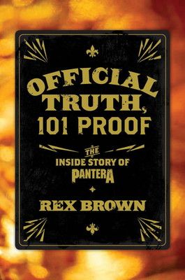Official Truth  101 Proof: The Inside Story of Pantera