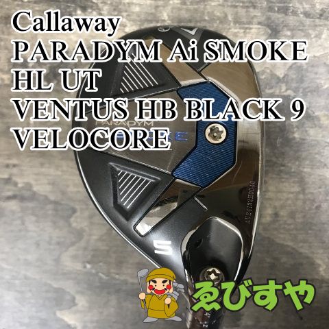 狭山□【中古】 ユーティリティ キャロウェイ PARADYM Ai SMOKE