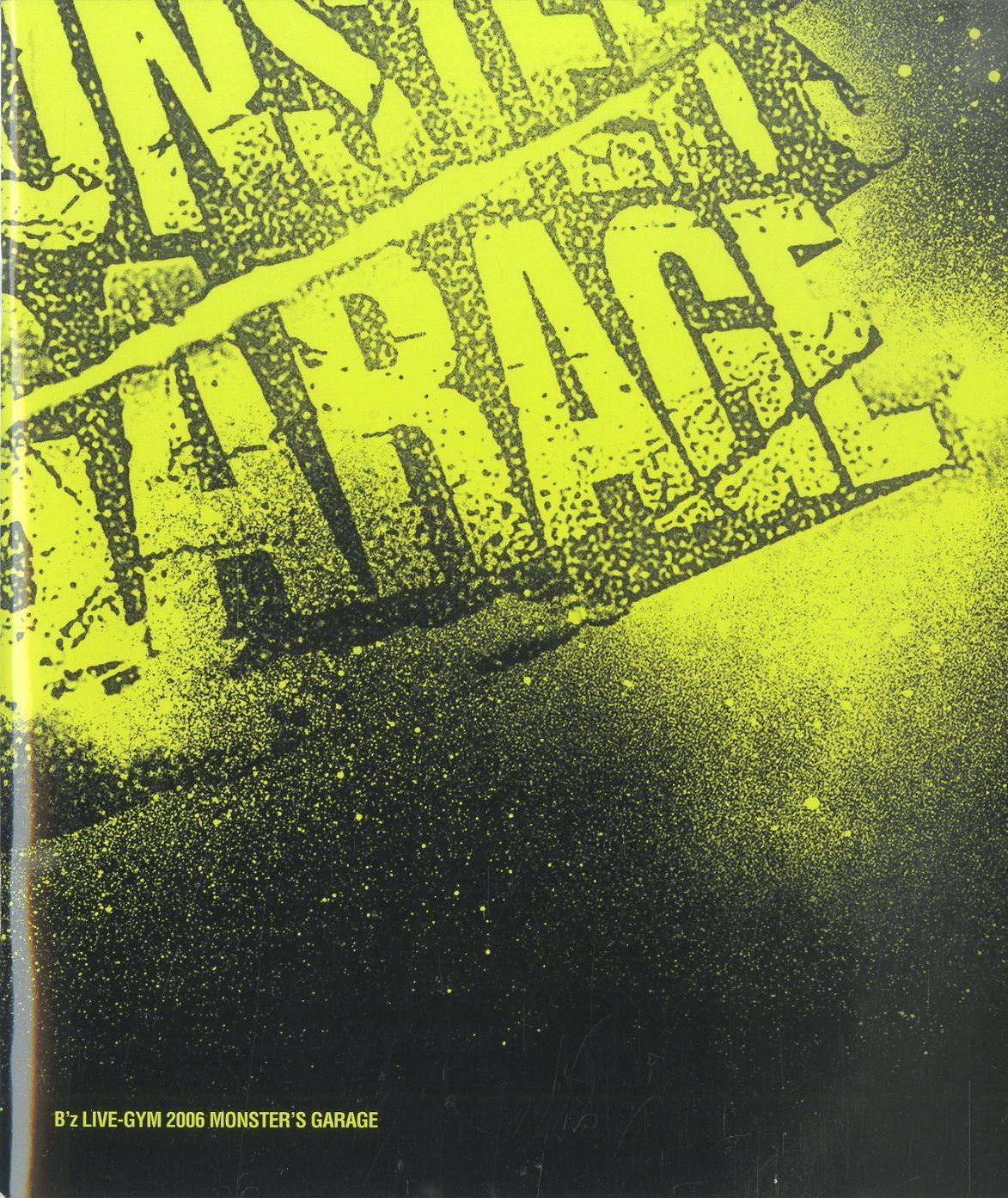 ○コンサートパンフ / Bz / Live-Gym 2006 Monsters Garage