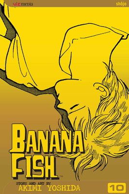 Banana Fish， Vol. 10 (10)
