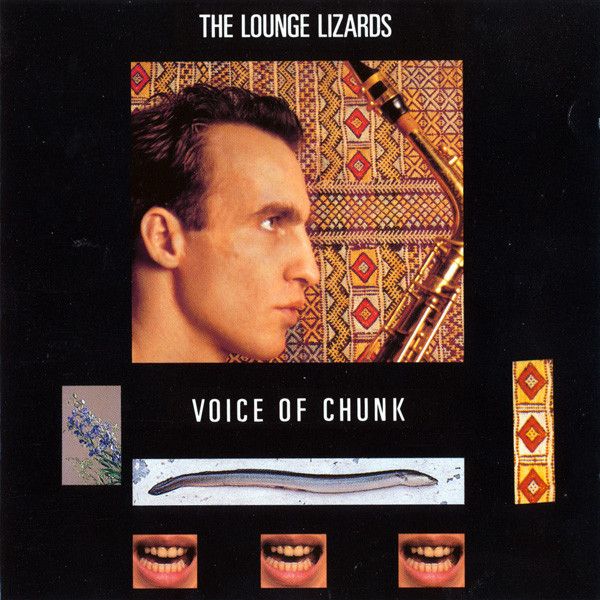 米CD Lounge Lizards Voice Of Chunk LAGCD003 Lagarto Productions