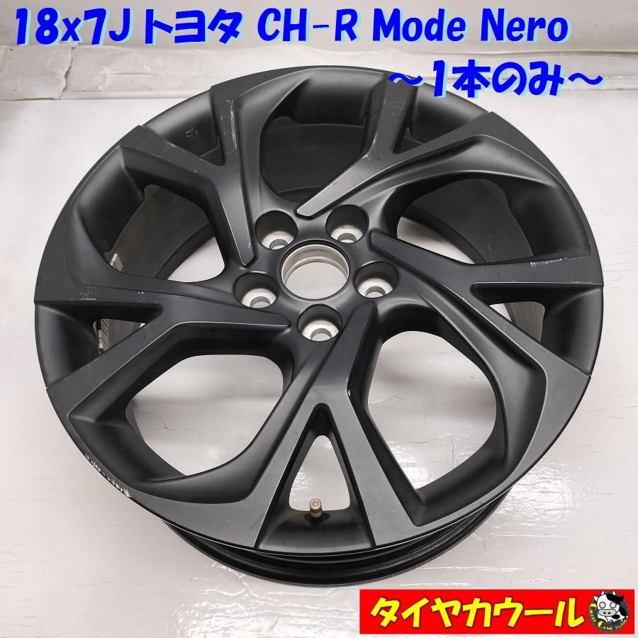 ◆配送先指定あり◆ 希少！ 18x7J トヨタ CH-R Mode Nero 純正 5H -114.3 OffSet 50 ハブ 60mm 1本のみ