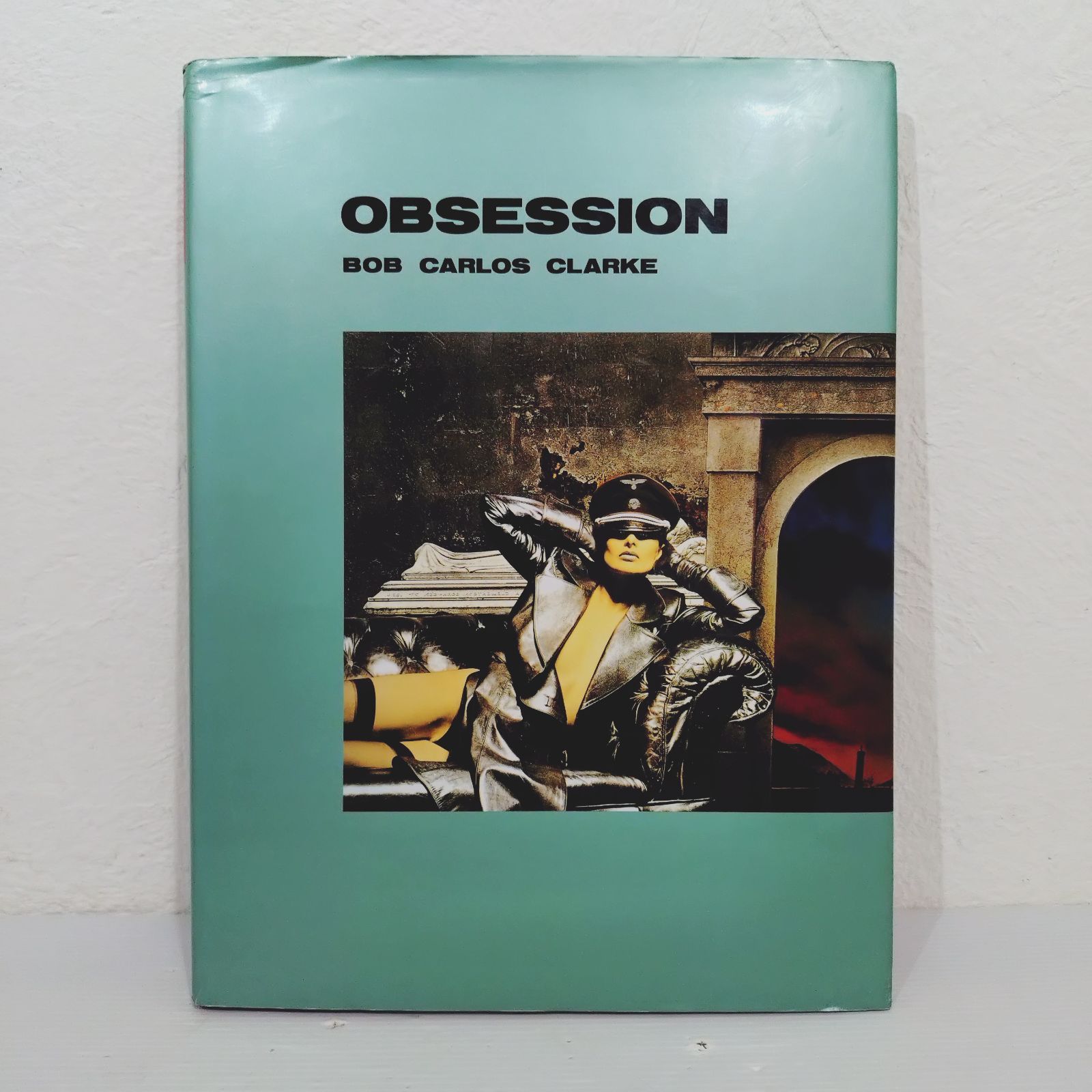 写真集 OBSESSION BOB CARLOS CLARKE ボブカルロスクラーク