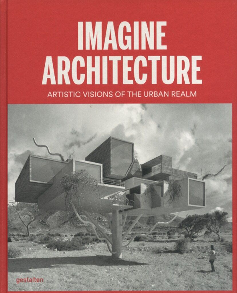 品質保証，定番 Lukas Feireiss/Robert Klanten IMAGINE ARCHITECTURE 趣味・スポーツ・実用