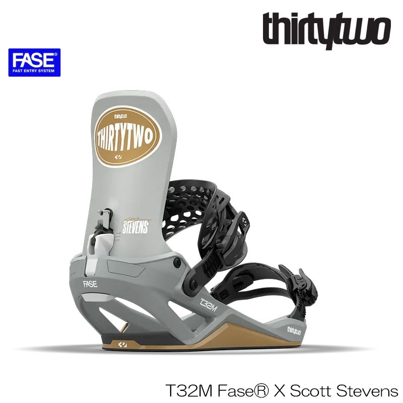 25-26 サーティーツー フェイズ ビンディング THIRTYTWO T32M FASE STEVENS QUICK STRKE スコット スティーブンス スノーボード バインディング 日本