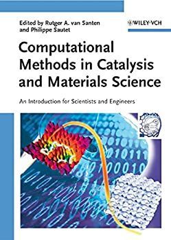 【-非常に良い】 Computational Methods in Catalysis and Materials Science An Introduction for Scientists and Engineers