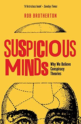 Suspicious Minds: Why We Believe Conspiracy Theories／Rob Bro