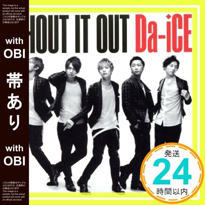 帯あり】SHOUT IT OUT(初回限定盤)(DVD付) [CD] Da-iCE? MUSOH
