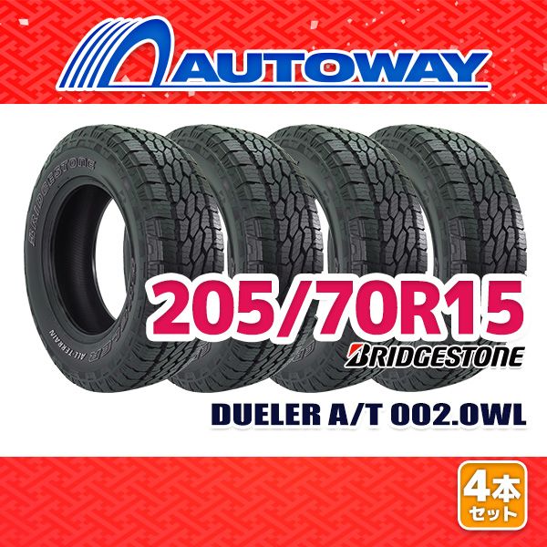 AUTOWAY 205 70R15 サマータイヤ BRIDGESTONE DUELER A T 002.OWL 15インチ 4本セット 夏タイヤ オートウェイ