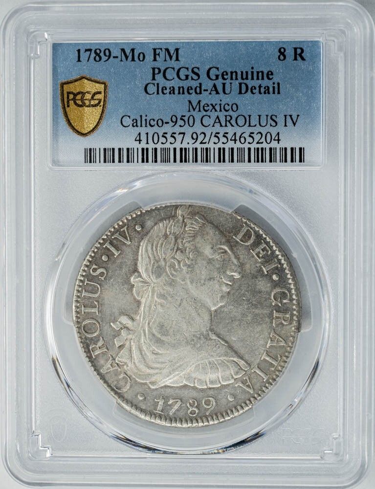 1789-Mo FM Mexico 8 Reales Calico-950 CAROL IV AU Detail PCGS Secure 949955-7