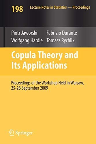 爆買い，本物保証 Copula Theory and Its Applications: Proceedings of the Workshop Held in Warsaw， 25-26 September 2009 (Lecture Notes in Statistics 語学・辞書・学習参考書