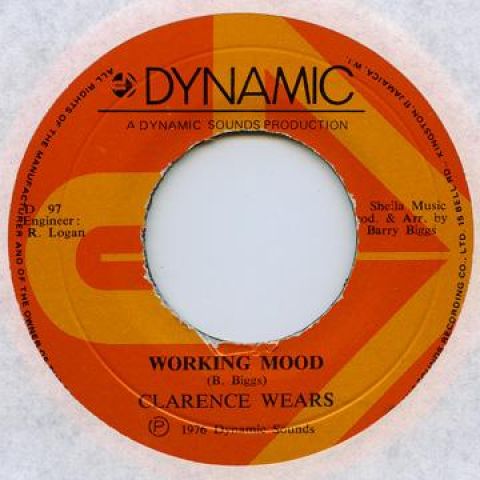 ジャマイカ7” Clarence Wears / Dynamites Working Mood (センターずれ） / Got To Work Dynamic /00048 ジャマイカ7” Clarence Wears / Dynamites Working Mood
