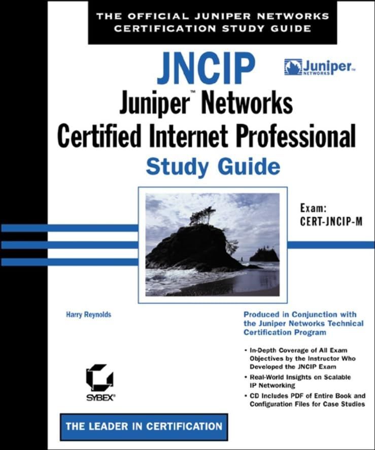 JNCIP: Juniper Networks Certified Internet Professional Study Guide: Exam CERT-JNCIP-M Reynolds， Harry