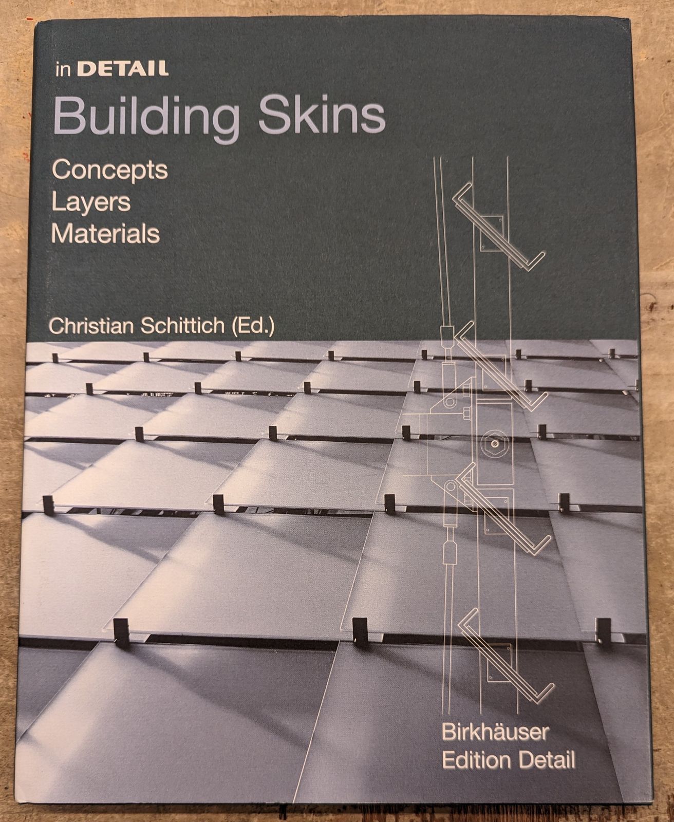 Christian Schittich In Detail: Building Skins Consepts Layers Materials