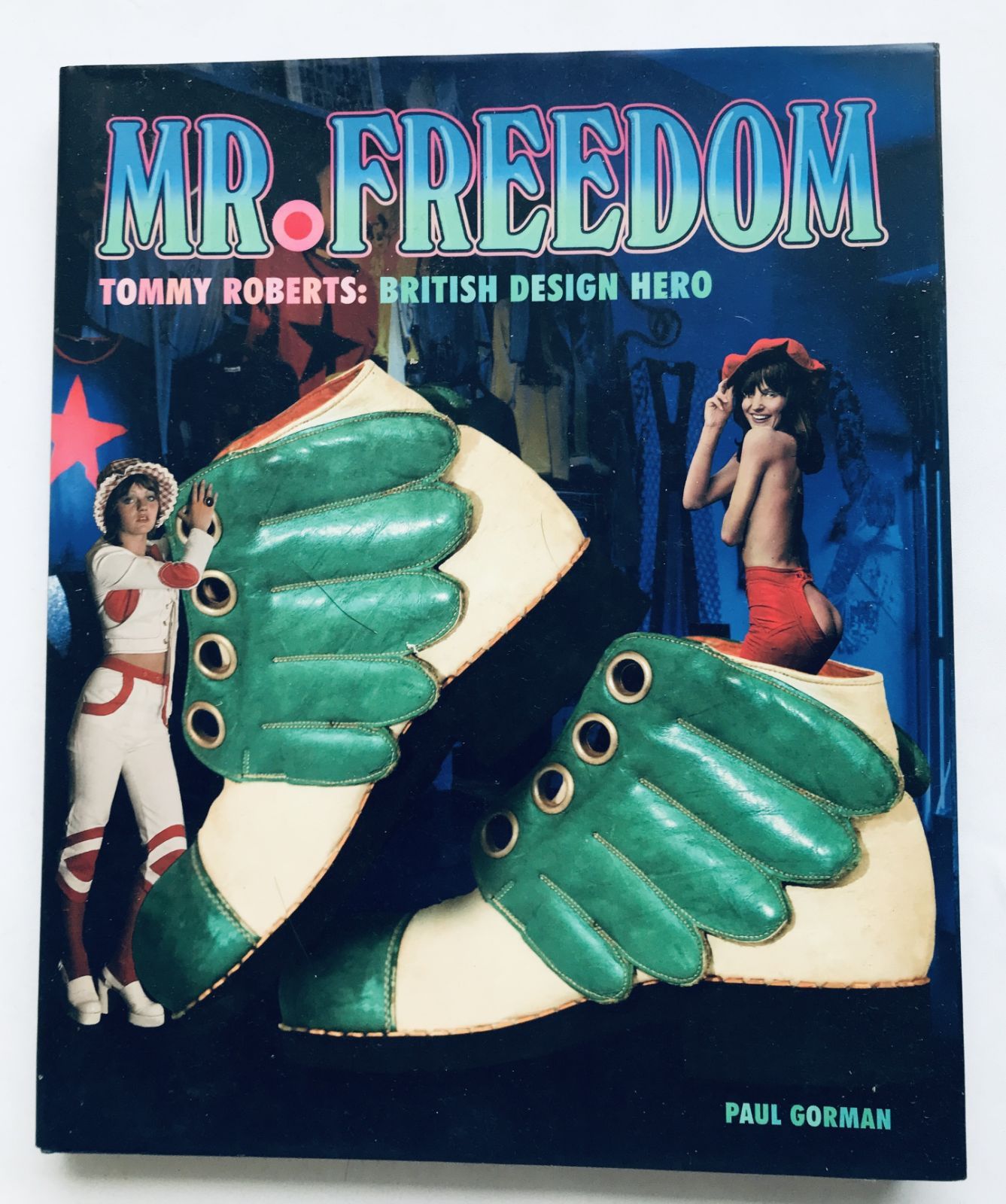 MR. DOM TOMMY ROBERTS BRITISH DESIGN HERO PAUL GORMAN ミスターフリーダム アートブック Art Works Book Design