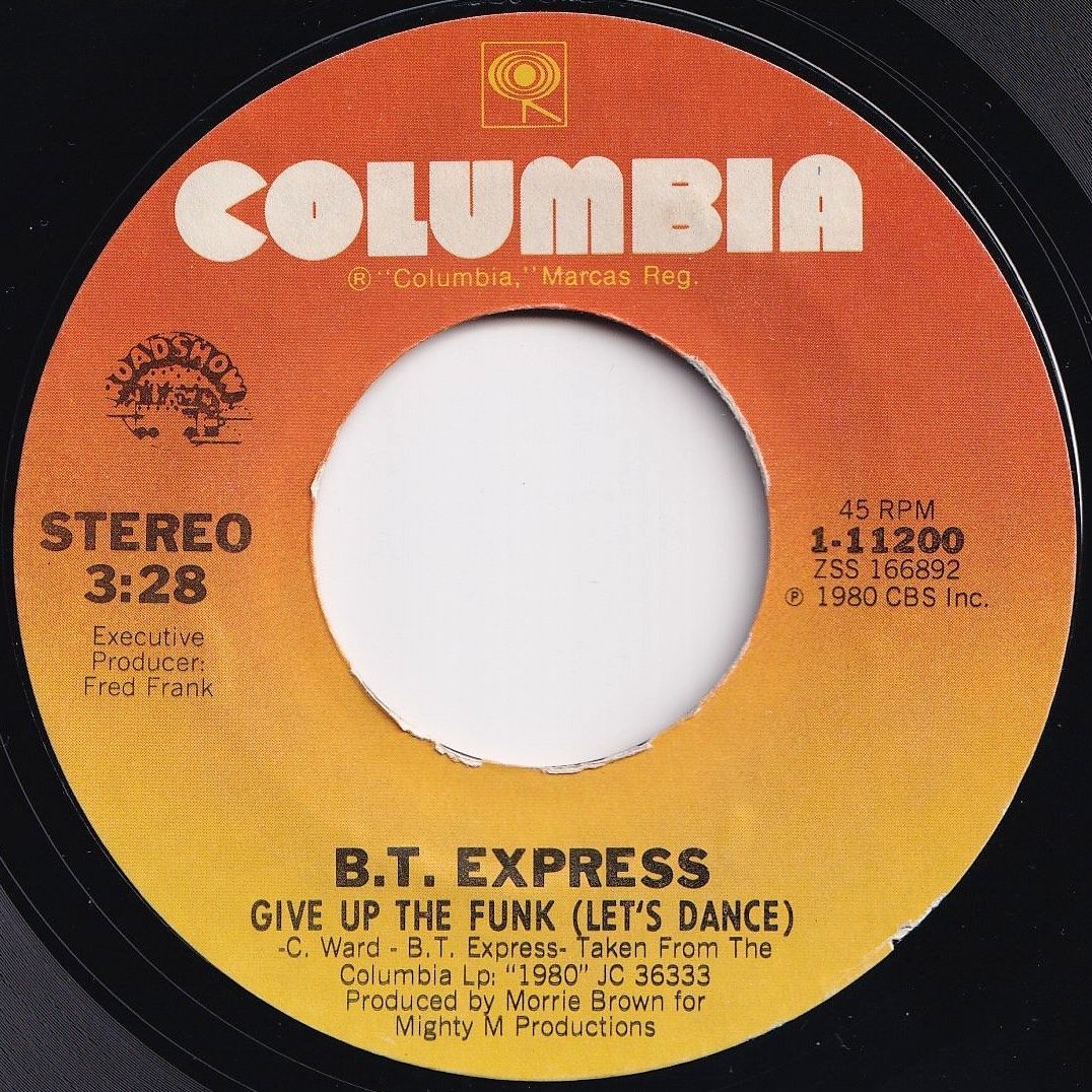 B.T. Express Heart Of Fire / Give Up The Funk (Let's Dance