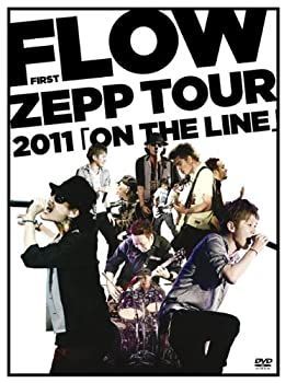 【】(未使用･未開封品)FLOW FIRST ZEPP TOUR 2011「ON THE LINE」 [DVD]